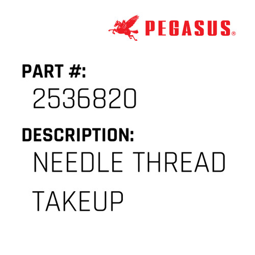 Needle Thread Takeup Part Number 253682000009 for Pegasus Sewing Machine Model W500P Series