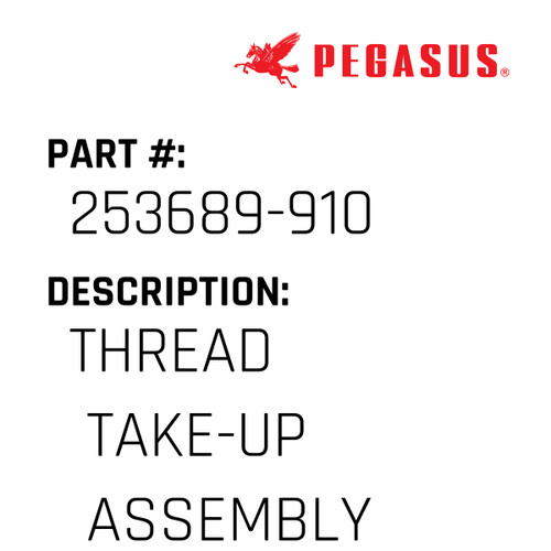 Thread Take-Up Assembly Part Number 253689-91009 for Pegasus Sewing Machine Model W200P Series
