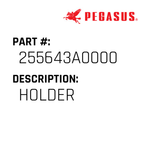 Holder Part Number 255643A00009 for Pegasus Sewing Machine Model W2600-33/FT Series