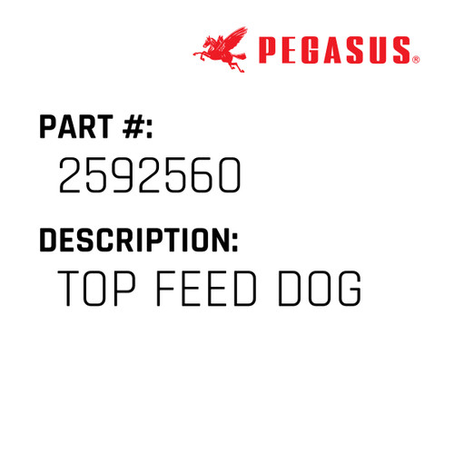Top Feed Dog Part Number 259256000009 for Pegasus Sewing Machine Model WT542-02 Series