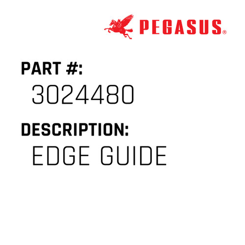Edge Guide Part Number 302448000009 for Pegasus Sewing Machine Model FR001 Series