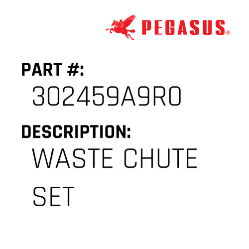 Waste Chute Set Part Number 302459A9R009 for Pegasus Sewing Machine Model FR151 Series