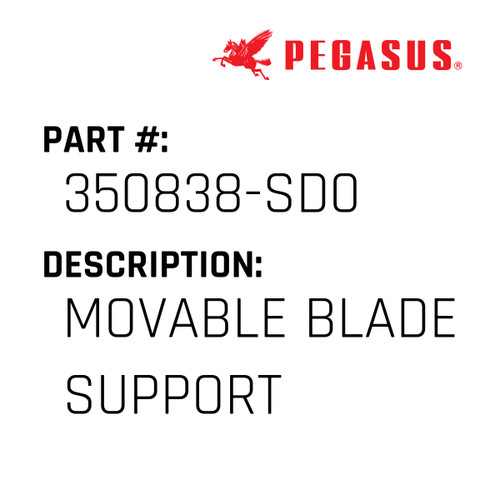 Movable Blade Support Part Number 350838-SD009 for Pegasus Sewing Machine Model W500/TK450 Series