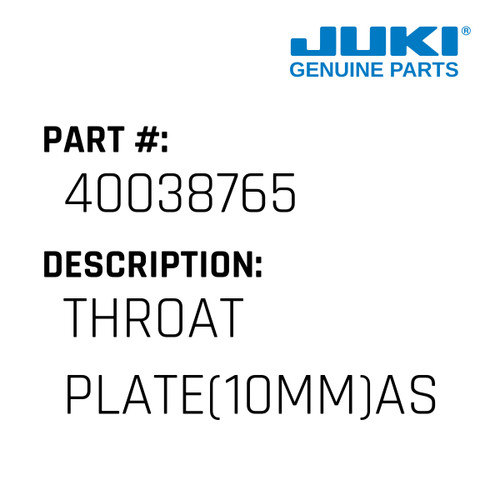Throat Plate - Juki #40038765 Genuine Juki Part