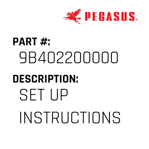 Set Up Instructions Part Number 9B4022000009 for Pegasus Sewing Machine Model GX5200 Series