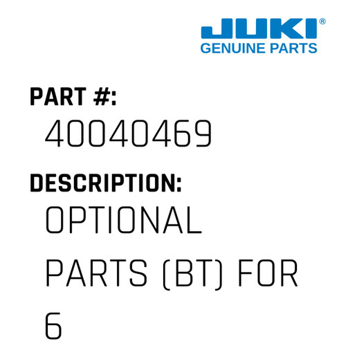 Optional Parts - Juki #40040469 Genuine Juki Part