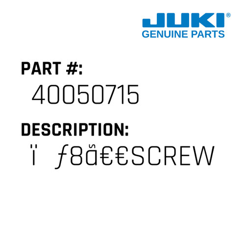 Ï¼Ƒ8Ã€€Screw - Juki #40050715 Genuine Juki Part