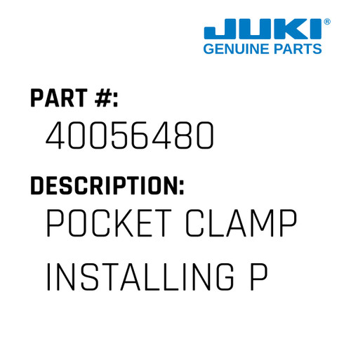 Pocket Clamp Installing Plate - Juki #40056480 Genuine Juki Part