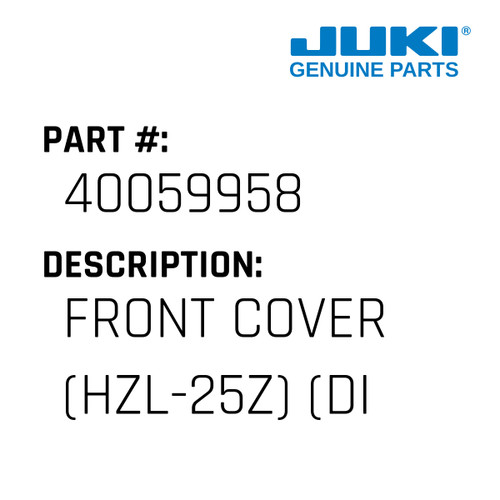 Front Cover - Juki #40059958 Genuine Juki Part