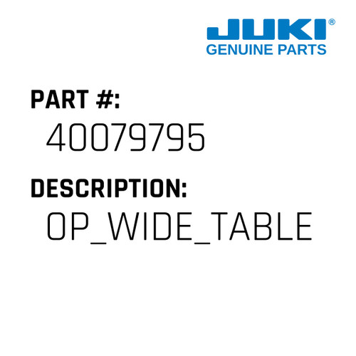Op Wide Table Set F - Juki #40079795 Genuine Juki Part