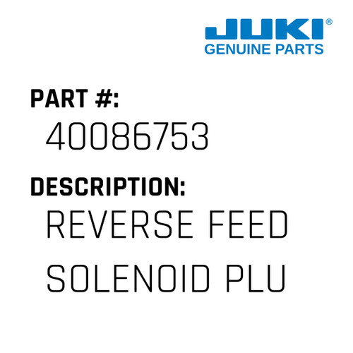 Reverse Feed Solenoid Plunger - Juki #40086753 Genuine Juki Part
