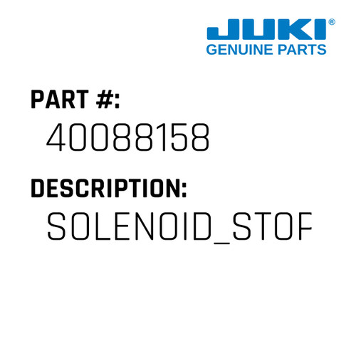 Solenoid Stopper B - Juki #40088158 Genuine Juki Part