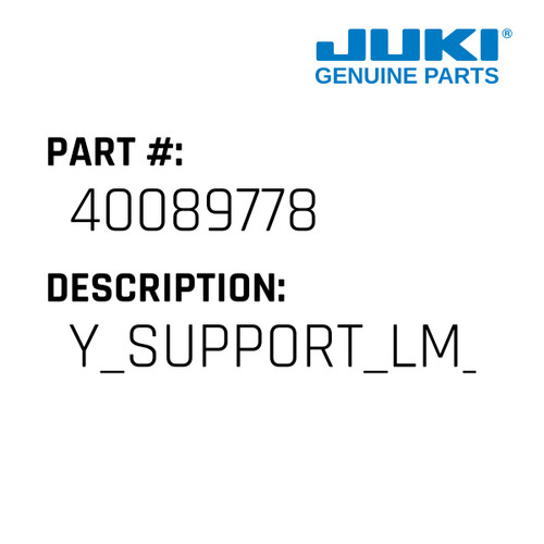 Y Support Lm Guide - Juki #40089778 Genuine Juki Part
