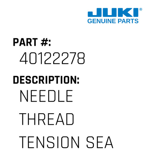 Needle Thread Tension Seal R - Juki #40122278 Genuine Juki Part