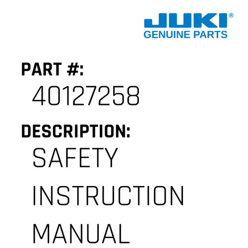 Safety Instruction Manual - Juki #40127258 Genuine Juki Part