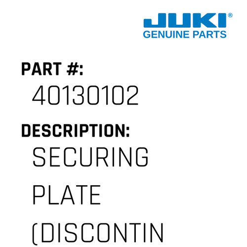Securing Plate - Juki #40130102 Genuine Juki Part