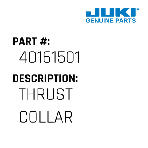 Thrust Collar - Juki #40161501 Genuine Juki Part