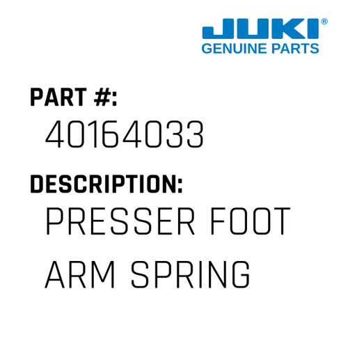 Presser Foot Arm Spring - Juki #40164033 Genuine Juki Part