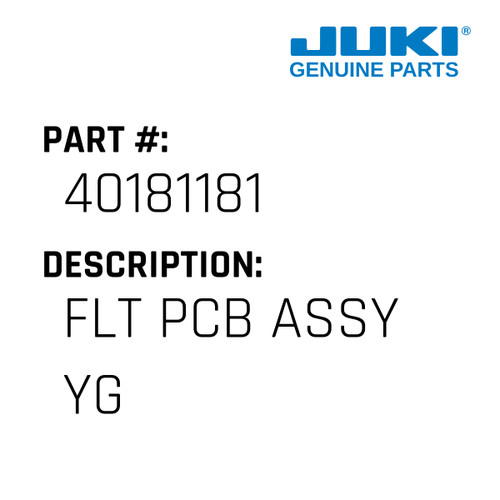 Flt Pcb Assy Yg - Juki #40181181 Genuine Juki Part