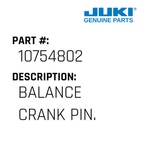 Balance Crank Pin. - Juki #10754802 Genuine Juki Part