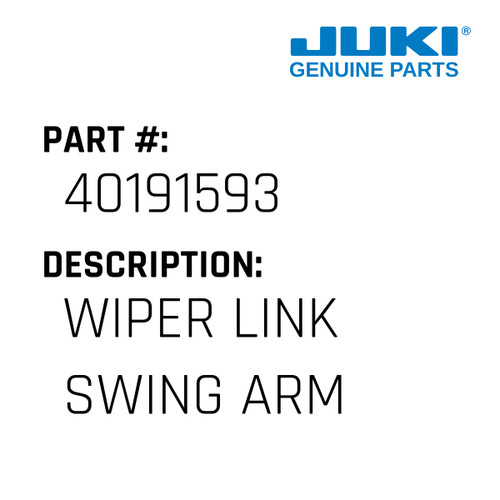 Wiper Link Swing Arm - Juki #40191593 Genuine Juki Part