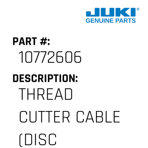 Thread Cutter Cable - Juki #10772606 Genuine Juki Part