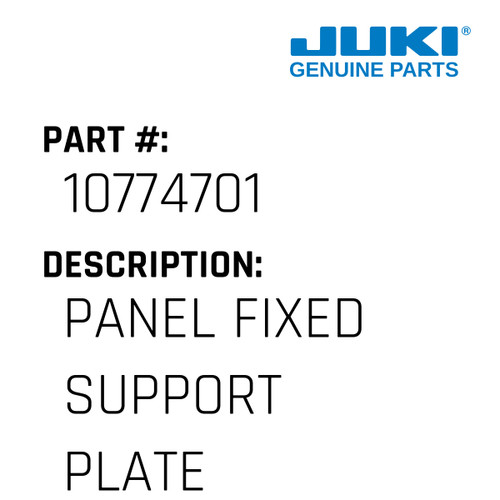 Panel Fixed Support Plate - Juki #10774701 Genuine Juki Part