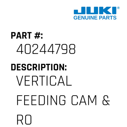 Vertical Feeding Cam & Rod Assy. - Juki #40244798 Genuine Juki Part