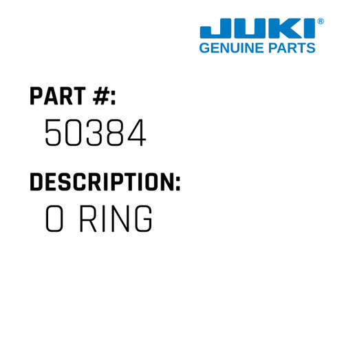 O Ring - Juki #50384 Genuine Juki Part