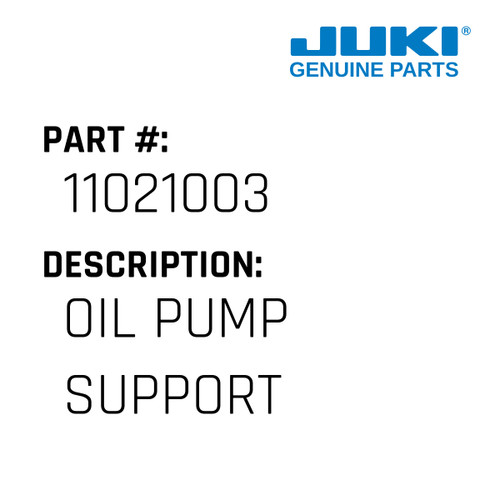 Oil Pump Support - Juki #11021003 Genuine Juki Part