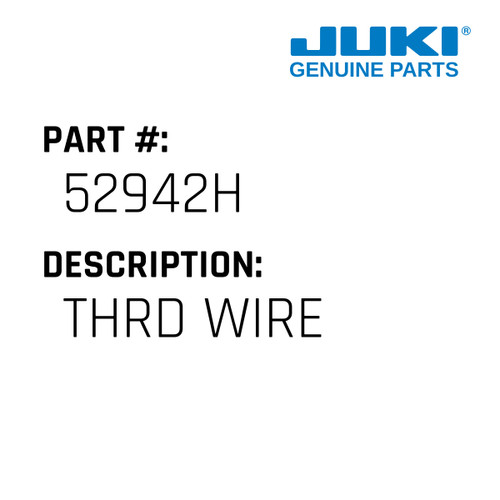 Thrd Wire - Juki #52942H Genuine Juki Part