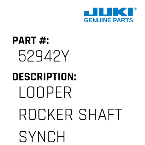 Looper Rocker Shaft Synch. - Juki #52942Y Genuine Juki Part