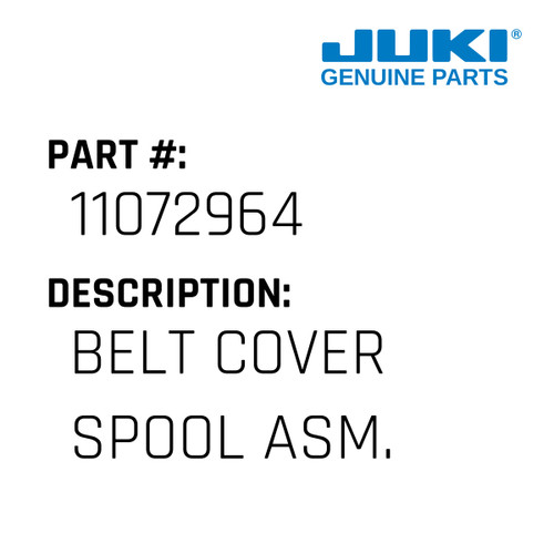 Belt Cover Spool Asm. - Juki #11072964 Genuine Juki Part