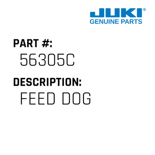 Feed Dog - Juki #56305C Genuine Juki Part
