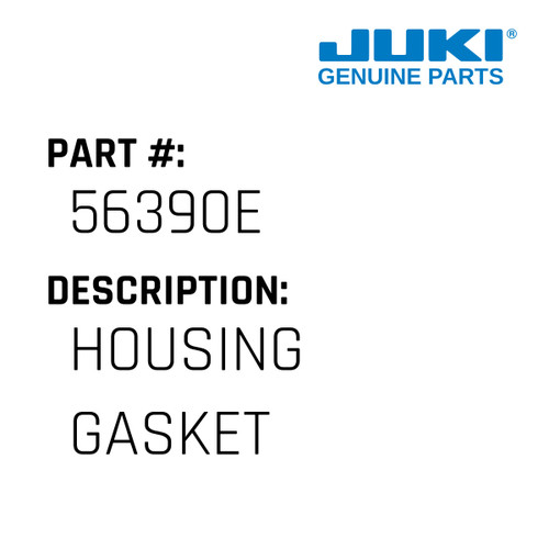 Housing Gasket - Juki #56390E Genuine Juki Part