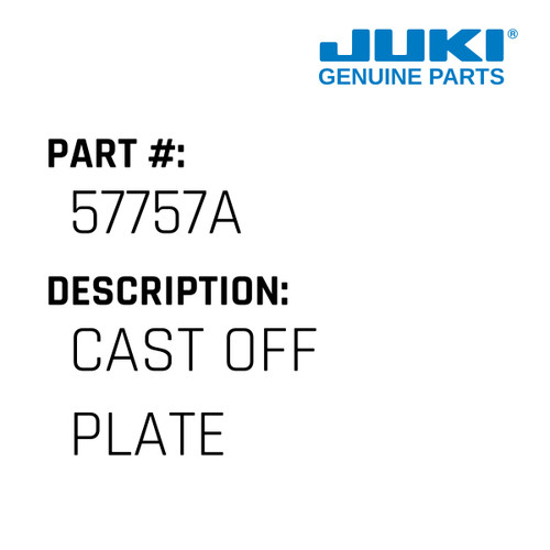 Cast Off Plate - Juki #57757A Genuine Juki Part