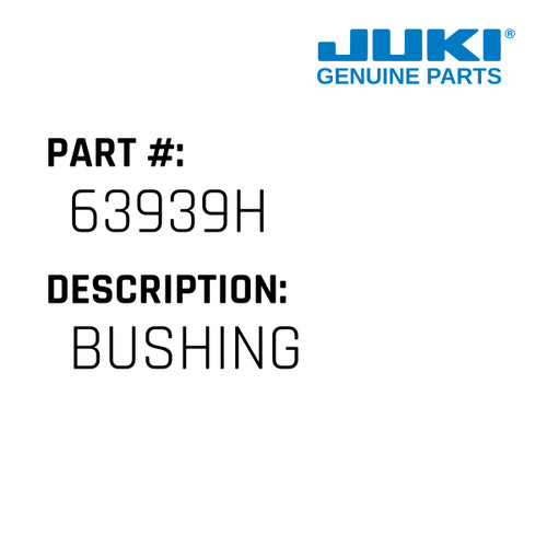 Bushing - Juki #63939H Genuine Juki Part