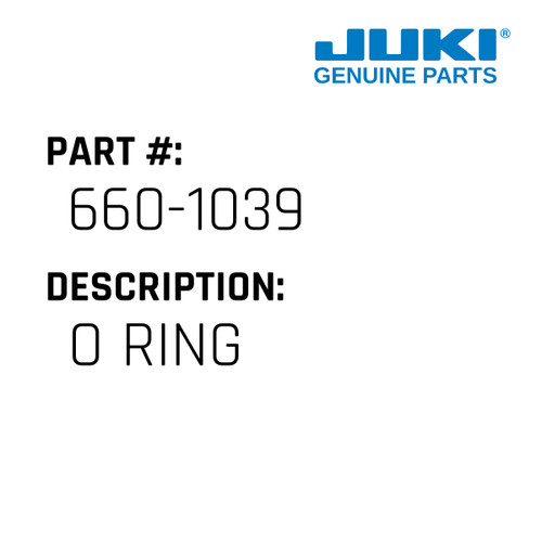O Ring - Juki #660-1039 Genuine Juki Part