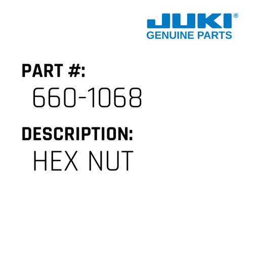 Hex Nut - Juki #660-1068 Genuine Juki Part