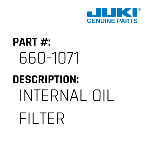 Internal Oil Filter - Juki #660-1071 Genuine Juki Part