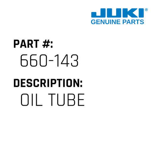 Oil Tube - Juki #660-143 Genuine Juki Part