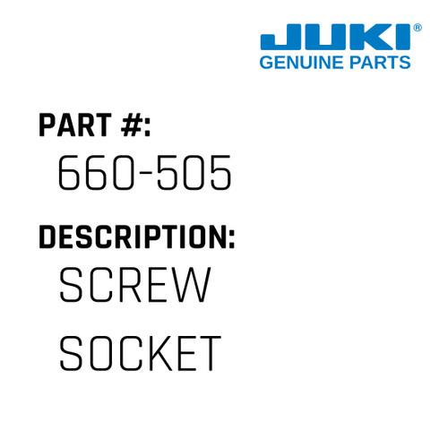 Screw Socket - Juki #660-505 Genuine Juki Part