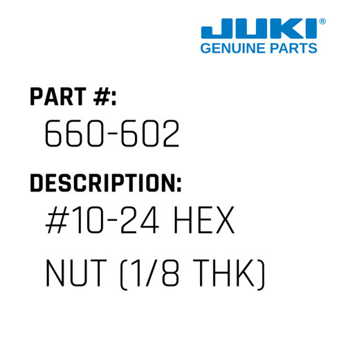 #10-24 Hex Nut - Juki #660-602 Genuine Juki Part