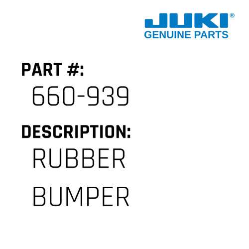 Rubber Bumper - Juki #660-939 Genuine Juki Part