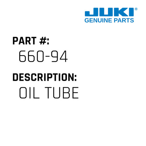 Oil Tube - Juki #660-94 Genuine Juki Part