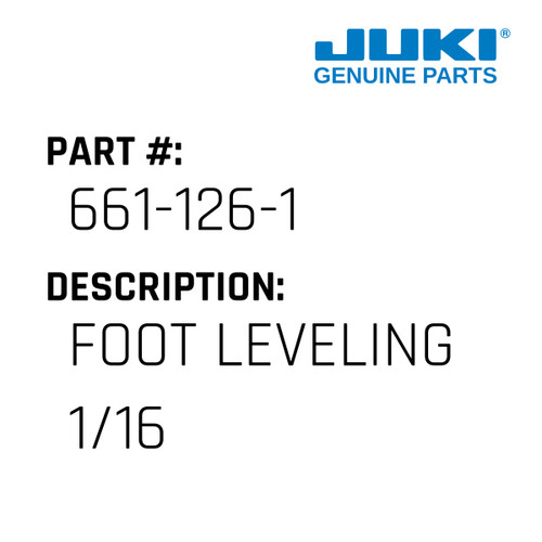 Foot Leveling 1/16 - Juki #661-126-1 Genuine Juki Part