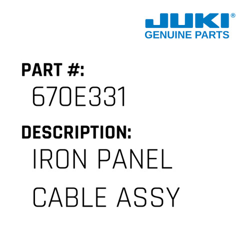 Iron Panel Cable Assy - Juki #670E331 Genuine Juki Part