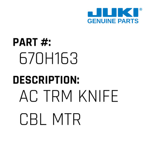 Ac Trm Knife Cbl Mtr - Juki #670H163 Genuine Juki Part