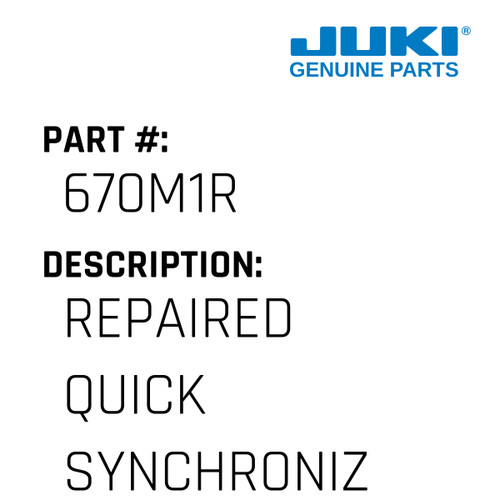 Repaired Quick Synchronizer - Juki #670M1R Genuine Juki Part