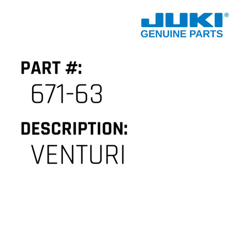 Venturi - Juki #671-63 Genuine Juki Part